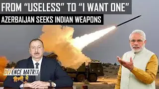 Azerbaijan seeks Indian Weapons | From 