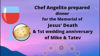 Chef Angelito prepared dinner for the Memorial & 1st wedding anniversary of Mike & Tatev