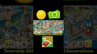 Township 32000+ Coins and Decorations