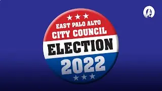 East Palo Alto City Council debate 2022
