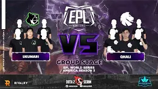 Ukumari vs Qhali - EPL World Series: America Season 3 - Group Stage - Game Highlights - BO3