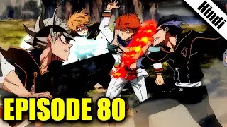 Black Clover Episode 80 Explained (Hindi)