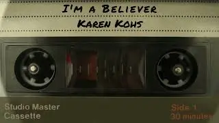 I'm a Believer - Karen Kohs - The Monkees | Neil Diamond Acoustic Cover