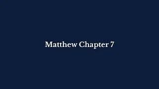 Matthew Chapter 7 | King James Version (KJV)  |  Pure Bible Audio &ndash; Verse by Verse