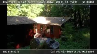Price/SqFt:  122.22  24613  Cypress Drive WILLITS CA 95490