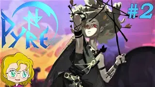 The First Rite & The Stowaway - (2) Let's Play Pyre [Blind]