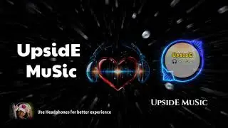 UpsidE Music - Love mix ( No-Copyright) Music || 2022                #trending #music #upsidemusic