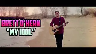 Brett O' Hern - My Idol (Official Music Video)