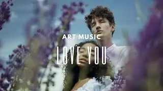 Art Music - Love You