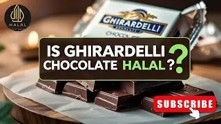 Is Ghirardelli Chocolate Halal? | Halal Candy & Ingredients Check