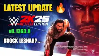 🔥 WWE 2K25 Netflix Edition v0.1363.0 UPDATE! | Latest Patch, Bug Fixes & Gameplay Improvements 💥