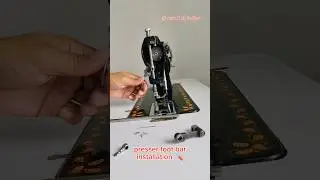 Presser foot installation 🪛 Quick guide #sewingmachinerepair #silaimachine #sewingmachineproblems