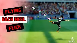 FIFA 21 TUTORIAL | MOST EFFECTIVE WAY TO SCORE FLYING BACK HEEL FLICK