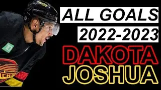 Dakota Joshua All Goals of 2022-2023 - Vancouver Canucks