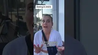 The reality of Dating in 2023! #shorts