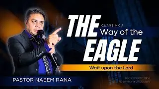 Wait upon the Lord (The Way of the Eagle) Class No.1