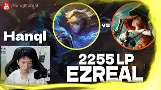 🔻 Hanql Ezreal got Over 20 Kills Destroy Miss Fortune - Hanql Ezreal Guide