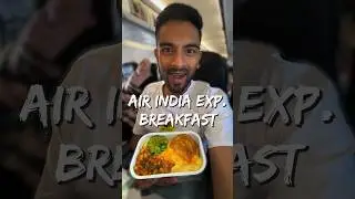 Brilliant Breakfast on Air India Express Flight! ✈️ 🤤🍳