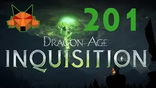 Let's Play Dragon Age: Inquisition Part 201 - Of Somewhat Fallen Fortune