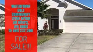 WATERFRONT GOLF COMMUNITY LPGA! Bring all offers, we need to sell 237,000