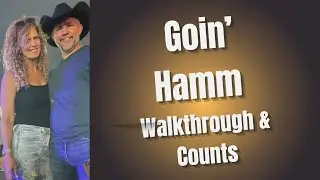 Goin' Hamm Improver Line Dance Walkthrough  Choreographer: Trevor Thornton