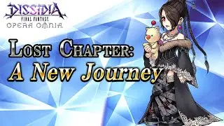 Lost Chapter: A New Journey &ndash; DISSIDIA FINAL FANTASY OPERA OMNIA