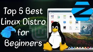 Top 5 Linux Distro for Beginners and Pros