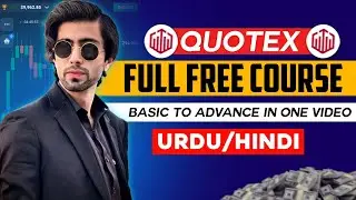 Quotex Full Basic to Advance Course in One Video | Urdu/Hindi | Real Strategy + Live Proof