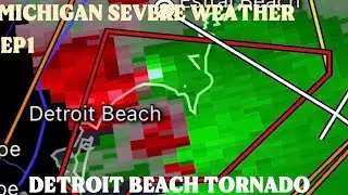 Michigan severe weather:EP1 Detroit beach tornado