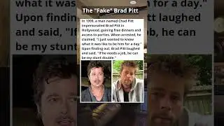 The &ldquo;Fake&rdquo; Brad Pitt Who Fooled Hollywood