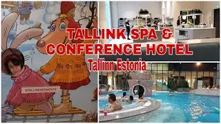 TALLINK SPA AND CONFERENCE HOTEL/TALLINN ESTONIA 🇪🇪