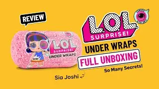 LOL Surprise Under Wraps Full Unboxing &ndash; So Many Secrets!