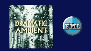 COPYRIGHT FREE Dramatic Background Music / Ambient Instrumental Music No copyright [FML]