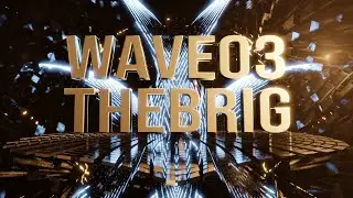 The Brig - Wave 03