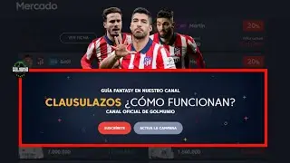 &iquest;C&oacute;mo funcionan los clausulazos en LaLigaFantasy de Marca?
