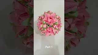 Part 1-🌸How to Make an Origami Flower Ball with note paper #papercraft #gift #decoration #kusudama