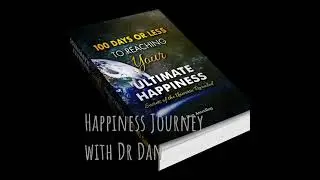 Happiness journey with Dr Dan podcast: Season 10 Ep4: Special guest mentor and keynote speaker, S...