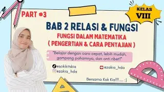Relasi & Fungsi [Part 3] | Fungsi dalam Matematika: Pengertian & Cara Penyajian 