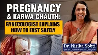 Is Karva Chauth Safe During Pregnancy l  Karva Chauth Fasting During Pregnancy l Dr Nitika Sobti
