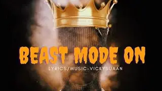 Beast Mode On | LYRICS/MUSIC-VICKYSUAAN | The Rythem Source Music Studio 2025 |