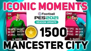 Given мне Barry, пж 💙 Manchester City Iconic Moments Пакопенинг PES 2021 Mobile