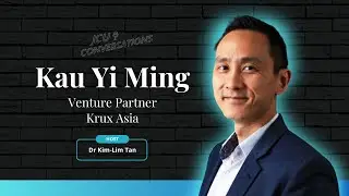 Ep33: Digital Transformation, AI and Entrepreneurship–Insights From Kau Yi Ming, Krux Asia