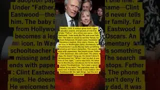 Her Birth Certificate Said &ldquo;Father: Clint Eastwood&rdquo;