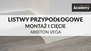 Arbiton VEGA - jak zamontować listwę przypodłogową.