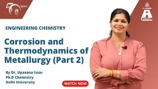 Corrosion and Thermodynamics of Metallurgy (Part 2) | Engineering Chemistry | S Chand Academy