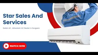 Star Sales And Services - Daikin AC , Mitsubishi AC Dealer in Gurgaon