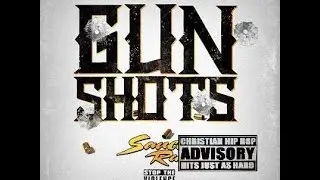 Christian Rap - Sauce Remix - Gunshots (@sauceremix @ChristianRapz)(Official Video)