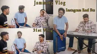 31st Vlog | Instagram Reel Bts | Jamming Vlog #LifeOfOm