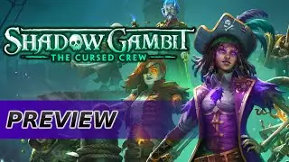 Shadow Gambit: The Cursed Crew Preview