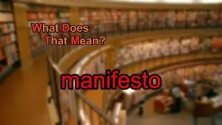 What does manifesto mean?